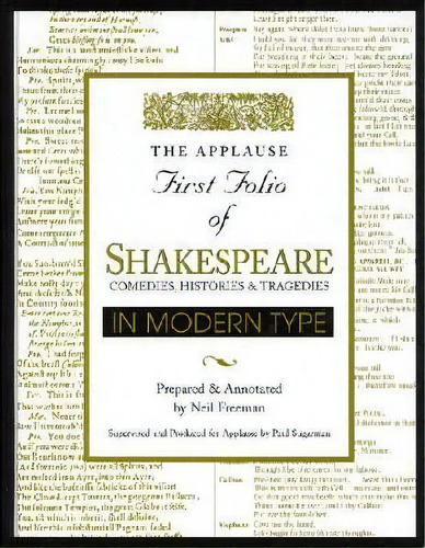 The Applause First Folio Of Shakespeare In Modern Type, De  William Shakespeare. Editorial Applause Theatre Book Publishers, Tapa Dura En Inglés