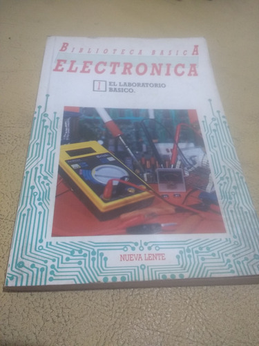Electrónica El Laboratorio Básico Nueva Lente 1986