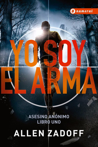 Yo Soy El Arma - Allen Zadoff