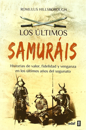 Los Ultimos Samurais - Romulus Hillsborough