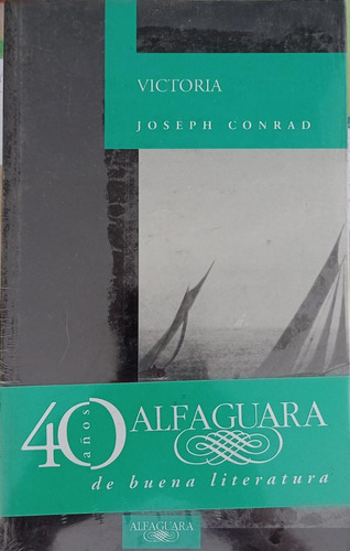 Victoria    Joseph Conrad   Editorial Alfaguara