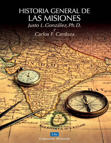 Libro: Historia General De Las Misiones (spanish Edition)