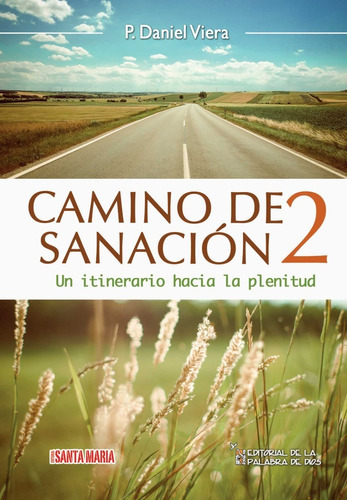 Camino De Sanación 2