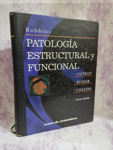 Patología Estructural Y Funcional, Robbins. Mcgraw-hill 