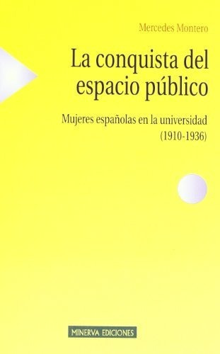 Libro La Conquista Del Espacio Publico De Montero Mercedes
