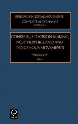 Consensus Decision Making, Northern Ireland And Indigenou...