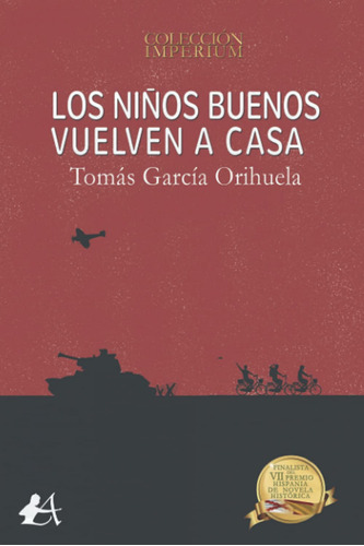 Los Niños Buenos Vuelven A Casa Garcia Orihuela, Tomas Edit