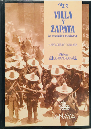 Villa Y Zapata La Revolución Mexicana Margarita De Orellana (Usado)