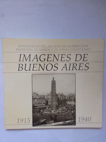 Imágenes De Buenos Aires 1915 1940