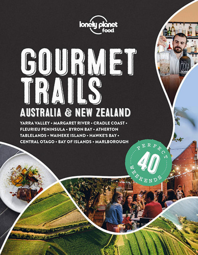 Libro: Lonely Planet Gourmet Trails Australia & New Zealand