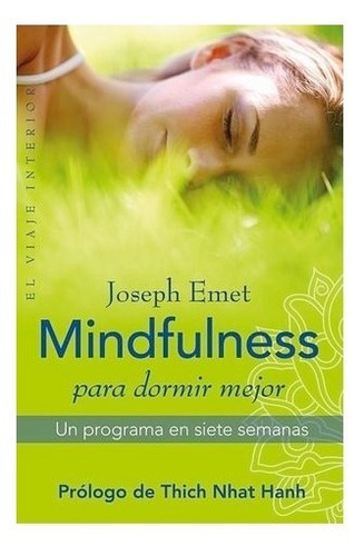 Mindfulness Para Dormir Mejor, Un Programa En Siete Semanas