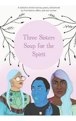 Libro Three Sisters Soup For The Spirit - Monique Aura