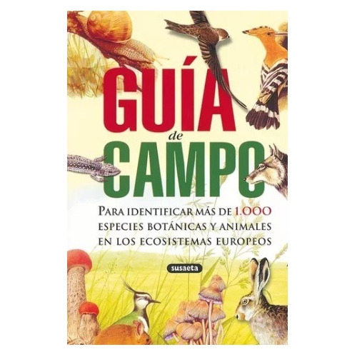 Libro Guia De Campo Susaeta Para Identificar 1000 Animales