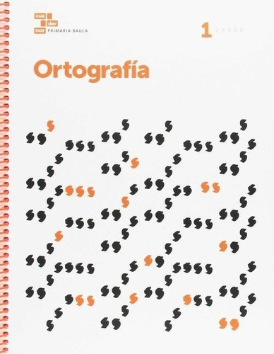 Libro: Ortografía 1r.primaria. Lengua Castellana. Cataluña. 