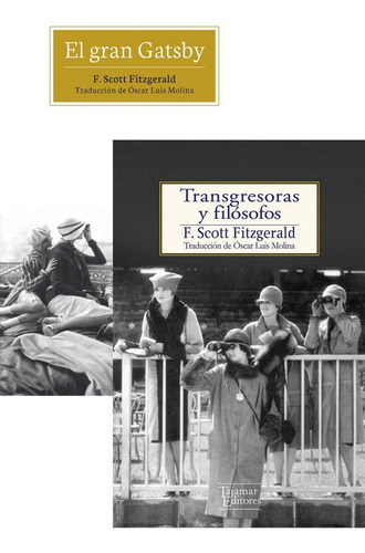 ESTUCHE : EL GRAN GATSBY - TRANSGRESORAS Y FILOSOFOS, de Fitzgerald, Francis Scott. Editorial Tajamar Ediciones, tapa blanda en español