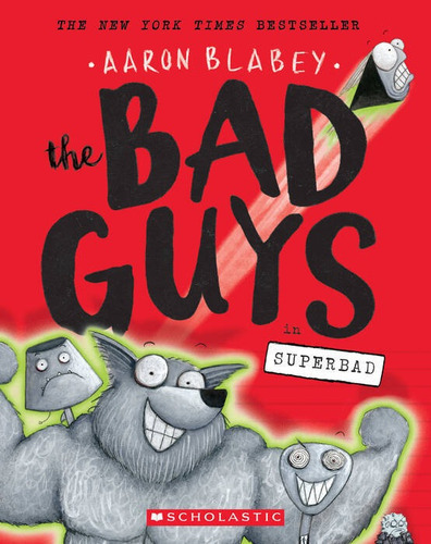 Bad Guys,the 8: In Superbad - Scholastic Kel Ediciones