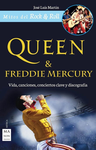 Queen Y Freddie Mercury De José Luis Martin