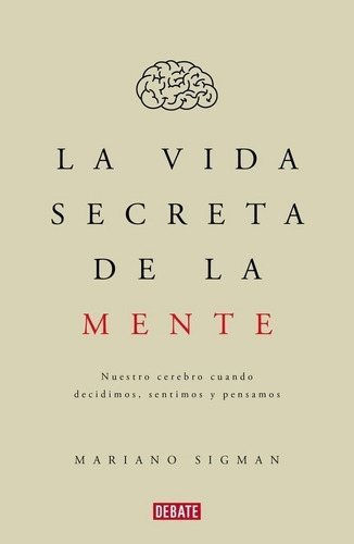 Libro La Vida Secreta De La Mente