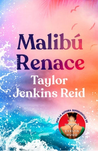 Malibú Renace - Taylor Jenkins Reid - Nuevo - Original