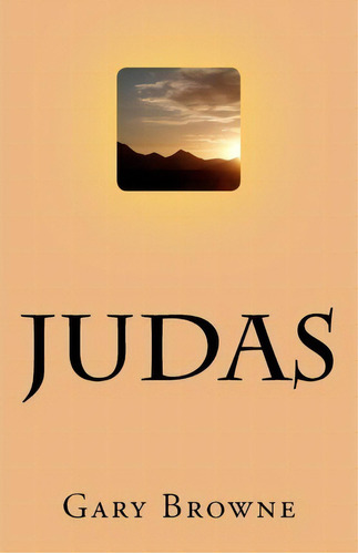 Judas, De Gary Browne. Editorial Bcb Media, Tapa Blanda En Inglés