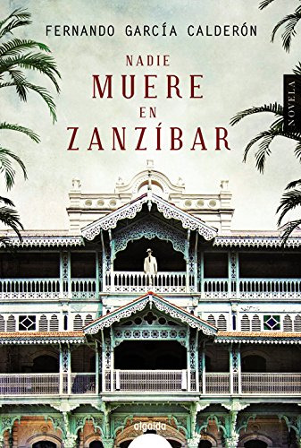 Nadie Muere En Zanzibar -algaida Literaria - Algaida Narrati