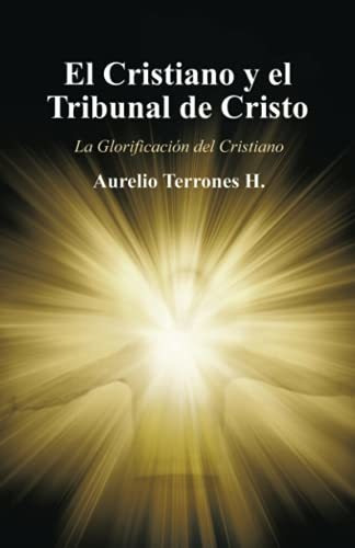 El Cristiano Y El Tribunal De Cristo