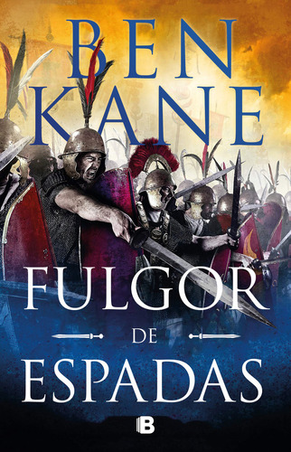 Libro Fulgor De Espadas - Kane, Ben