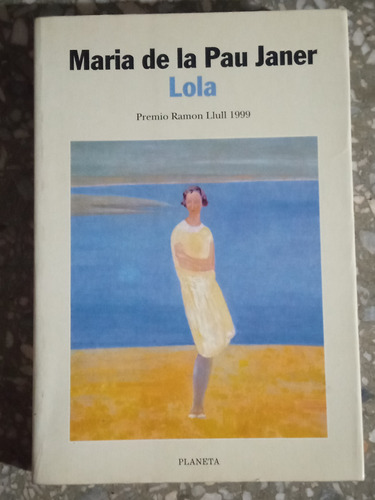 Lola - María De La Pau Janer