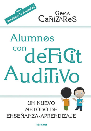 Alumnos Con Déficit Auditivo, De Gema Cañizares