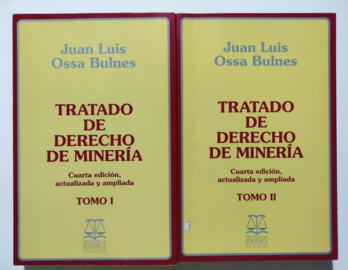Tratado De Derecho De Minería 2 Tomos. 4° Ed. J Ossa Bulnes  (Reacondicionado)