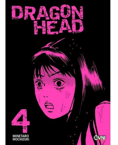 Manga Dragon Head 4 - Editorial Ovni Press