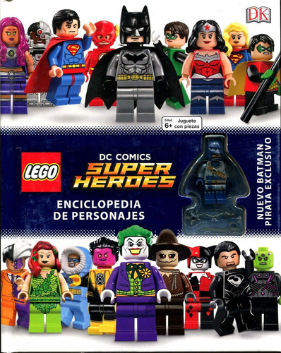 Lego Dc Comics Super Heroes Character Encyclopedia - Dk