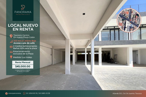 Renta De Gran Local En Nueva Plaza En Texcoco