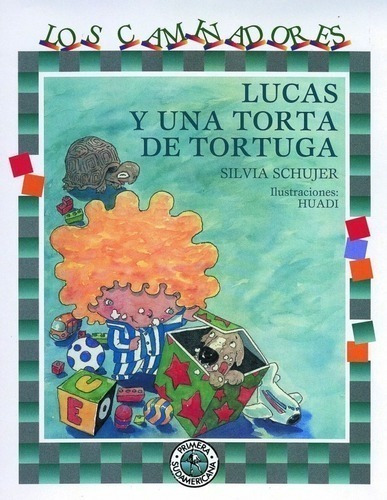 Libro - Lucas Y Una Torta De Tortuga - Silvia Schujer