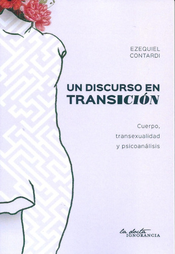 Un Discurso En Transicion - Ezequiel Contardi