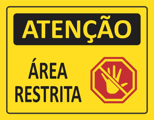 Placa Aviso Sinalização Atenção Área Restrita