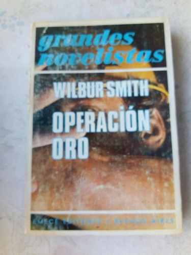 Operacion Oro-wilbur Smith