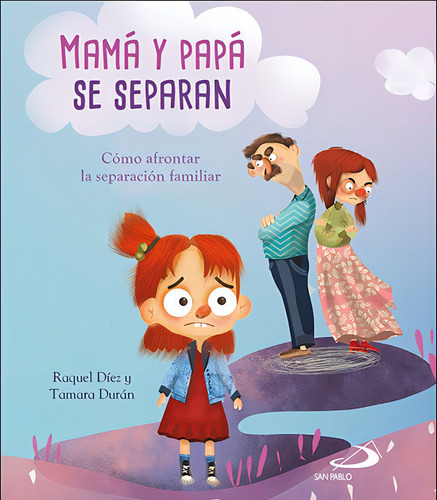 Mamãâ¡ Y Papãâ¡ Se Separan, De Díez Real, Raquel. San Pablo, Editorial, Tapa Blanda En Español