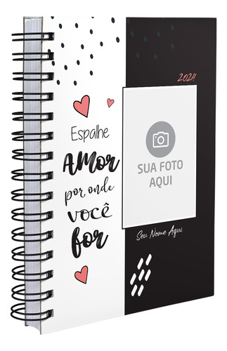 Agenda 2024 Personalizada Com Foto E Frase Espalhe Amor