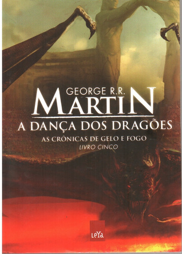 Livro A Dança Dos Dragões - Cronicas De Gelo E Fogo- Livro 5