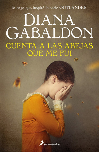 Cuenta A Las Abejas Que Me Fui - Diana Gabaldon