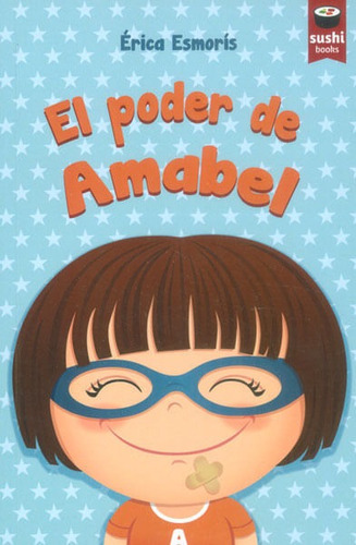 El Poder De Amabel, De Érica Esmorís. Editorial Promolibro, Tapa Blanda, Edición 2013 En Español