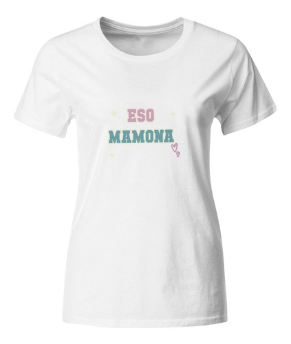 Playera Individual Ang5. Eso Mamona