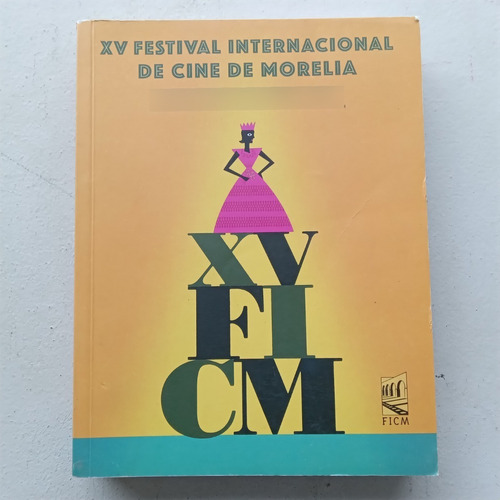 Xv Festival Internacional De Cine De Morelia. 20 Al 29 De Oc