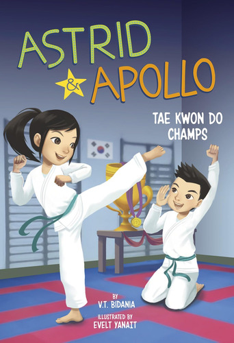 Libro: Libro: Astrid And Apollo, Tae Kwon Do Champs (astrid