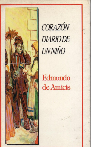 Susaeta2010 Edmundo De Amicis Corazón Diario De Un Niño