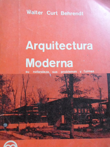 Walter  Curt - Arquitectura Moderna.