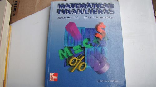 Matematicas Financieras , Alfredo Diaz Mata , Año 2000