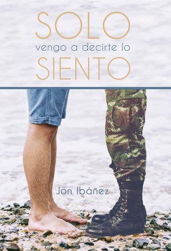 Solo Vengo A Decirte Lo Siento, De Ibáñez, Jon. Editorial Letrame S.l., Tapa Blanda En Español