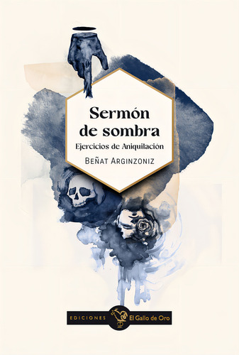 Sermon De Sombra, De Arginzoniz, Beñat. Editorial El Gallo De Oro En Español